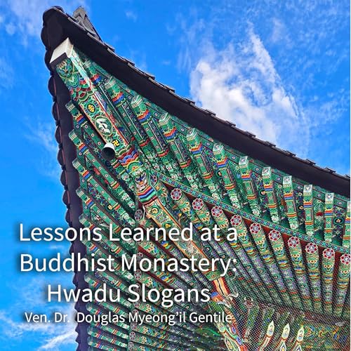 Lessons Learned at a Buddhist Monastery: Hwadu Slogans