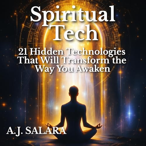 Spiritual Tech by A. J. Salara