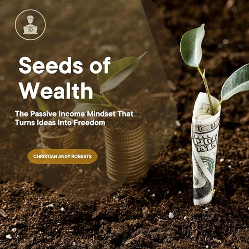 Seeds of Wealth