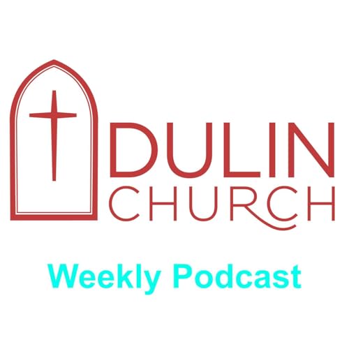 Dulin Weekly Podcast