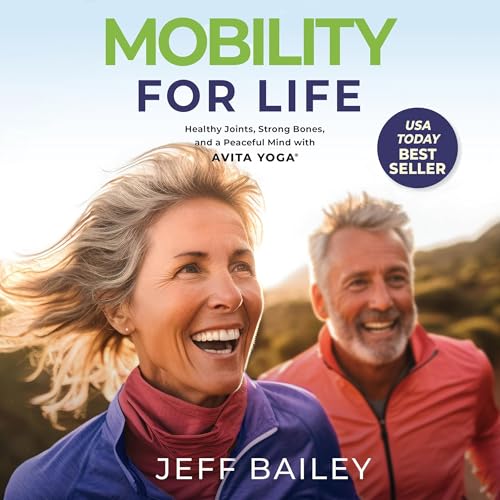 Mobility for Life by Jeff Bailey
