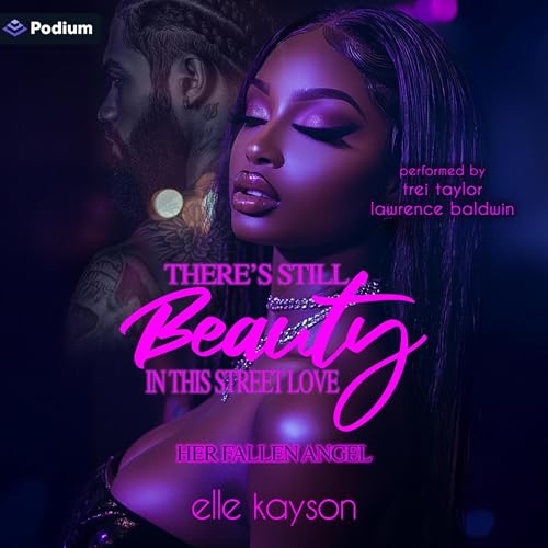 There's Still Beauty in This Street Love: Her Fallen Angel