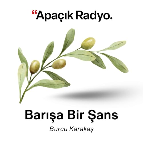 Barışa Bir Şans by Apaçık Radyo