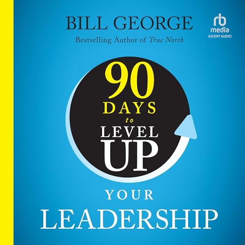 90 Days to Level Up Your Leadership