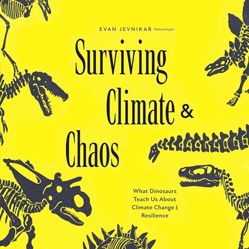 Surviving Climate and Chaos