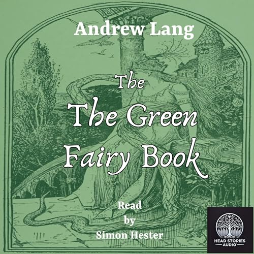 The Green Fairy Book (Annotated)