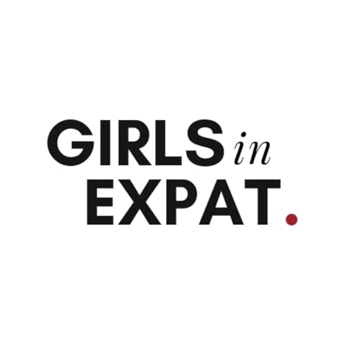 Girls in expat - Le podcast des femmes expatriées by Tess Oudoul