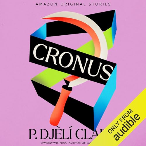 Cronus by P. Djèlí Clark