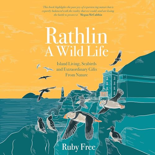 Rathlin, a Wild Life by Ruby Free