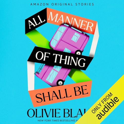 All Manner of Thing Shall Be