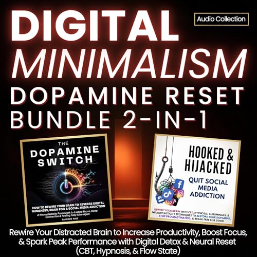 Digital Minimalism: Dopamine Reset Bundle
