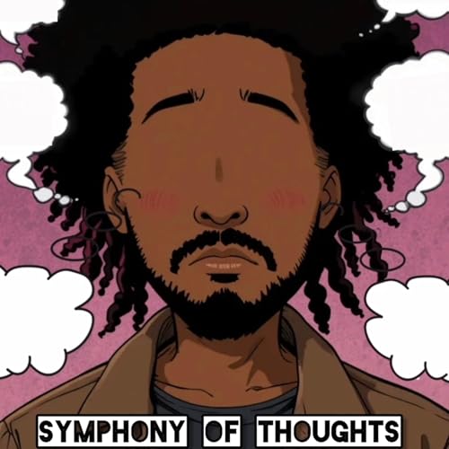 Symphony of Thoughts by Trae (Not) Young