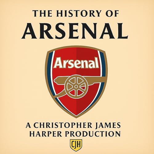 The History of Arsenal