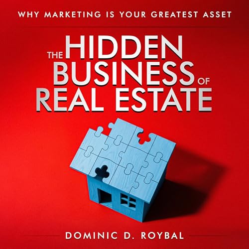 The Hidden Business of Real Estate