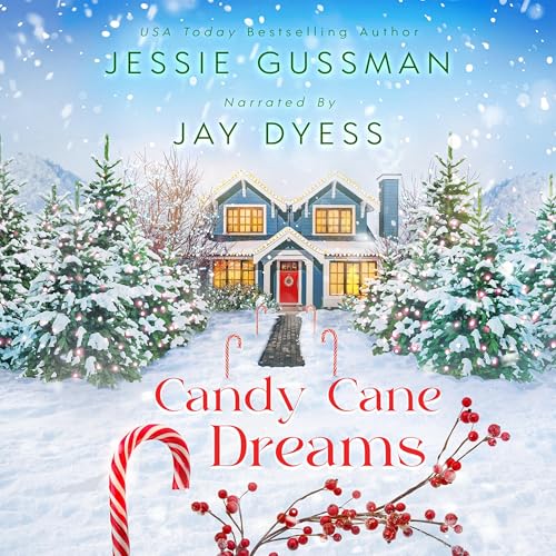 Candy Cane Dreams by Jessie Gussman