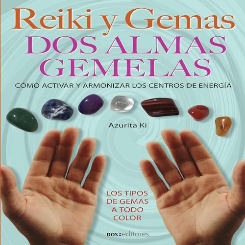 Reiki y Gemas: Dos Almas Gemelas