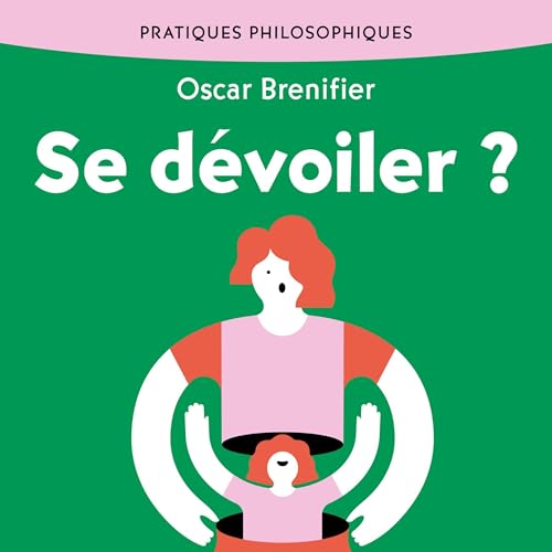 Se dévoiler ?