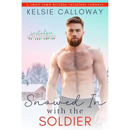 Snowed In With The Soldier