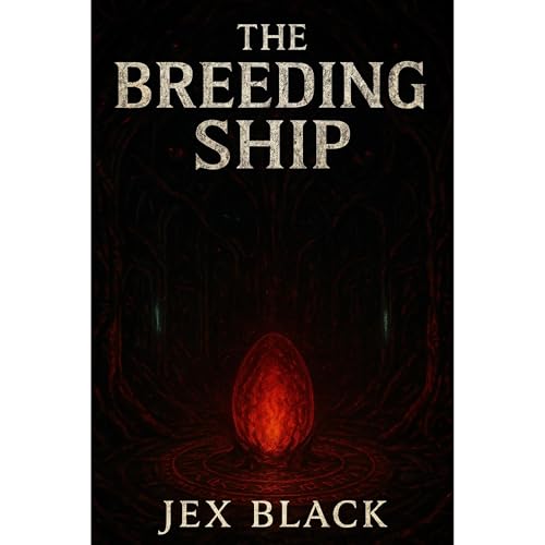 The Breeding Ship by Jex Black