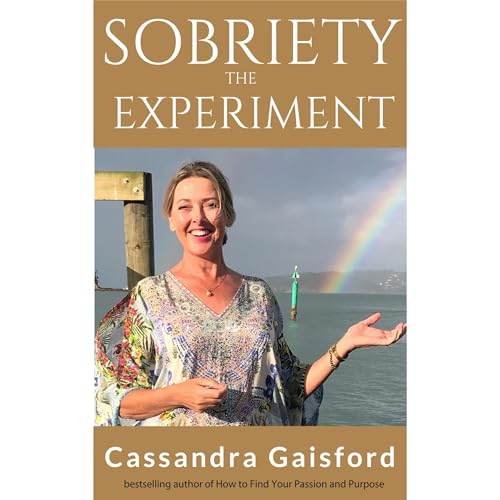 The Sobriety Experiment: Two Weeks to a Healthier, Happier, Younger, Slimmer You