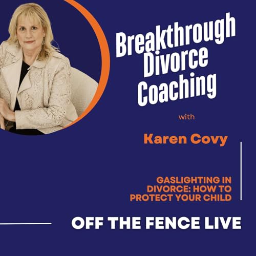 Gaslighting In Divorce: How To Protect Your Child by Unknown