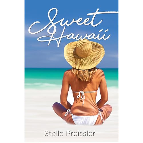 Sweet Hawaii by Stella Preissler