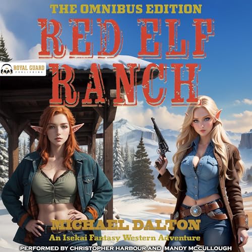 Red Elf Ranch: The Omnibus Edition