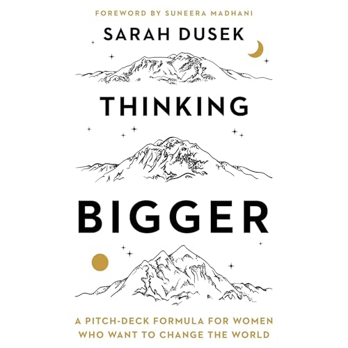 Thinking Bigger by Sarah Dusek