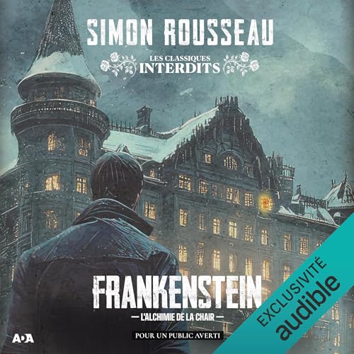 Frankenstein, l'alchimie de la chair