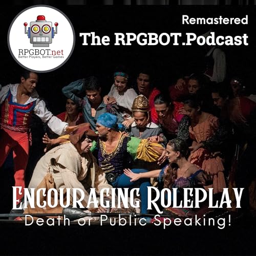 PUBLIC SPEAKING OR DEATH: ENCOURAGING ROLEPLAY (Remastered) by Unknown