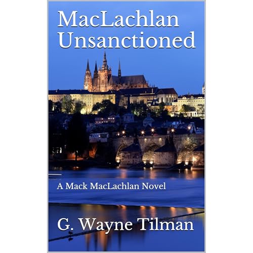 MacLachlan Unsanctioned by G Wayne Tilman