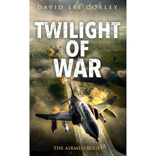 Twilight of War by David Lee Corley