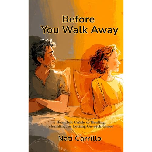 Before You Walk Away