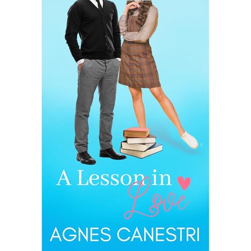 A Lesson in Love by Agnes Canestri