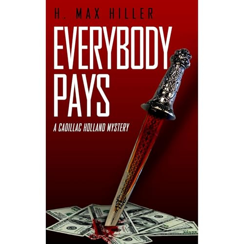 Everybody Pays by H Max Hiller