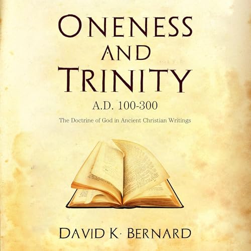 Oneness and Trinity
