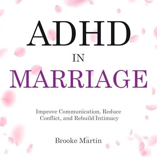 ADHD in Marriage by Brooke Martin