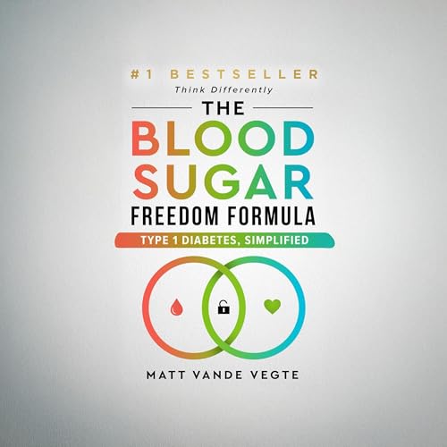 The Blood Sugar Freedom Formula by Matt Vande Vegte