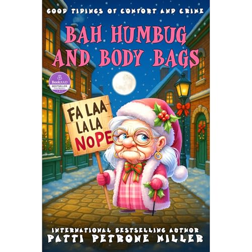 BAH HUMBUG AND BODY BAGS by Patti Patrone Miller