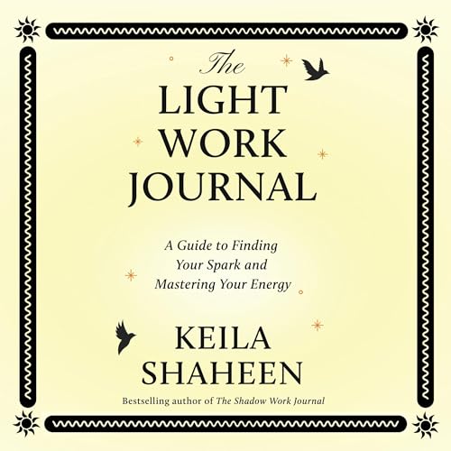 The Light Work Journal by Keila Shaheen