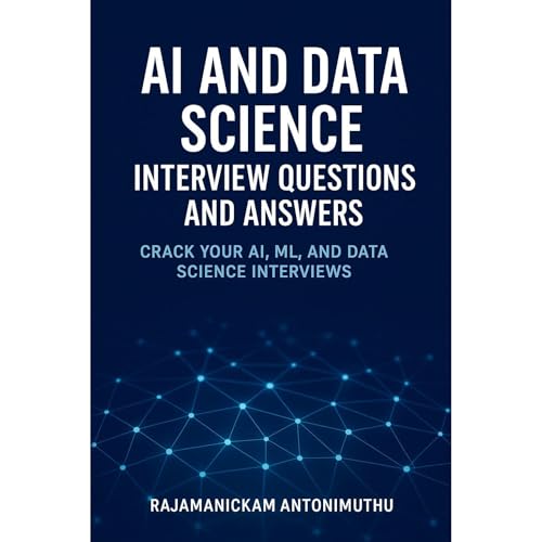 AI and Data Science Interview Questions and Answers