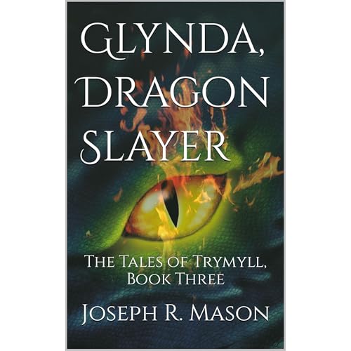 Glynda, Dragon Slayer