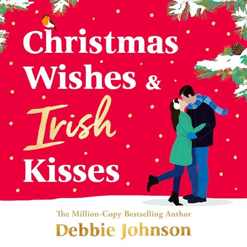 Christmas Wishes and Irish Kisses