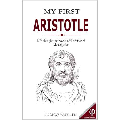 MY FIRST ARISTOTLE by Enrico Valente
