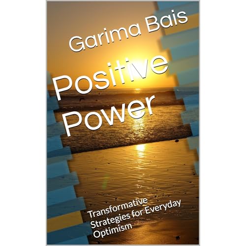 Positive Power by Garima Bais