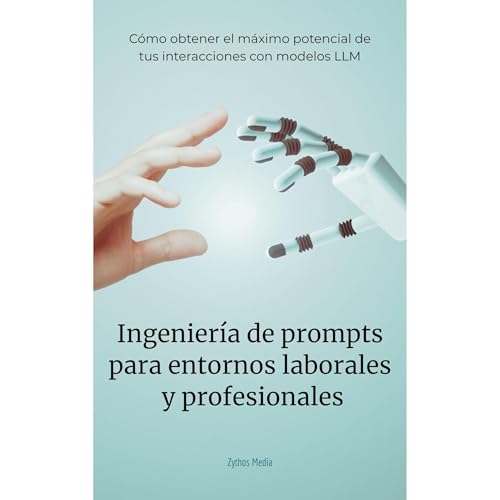 Ingeniería de prompts para entornos laborales y profesionales