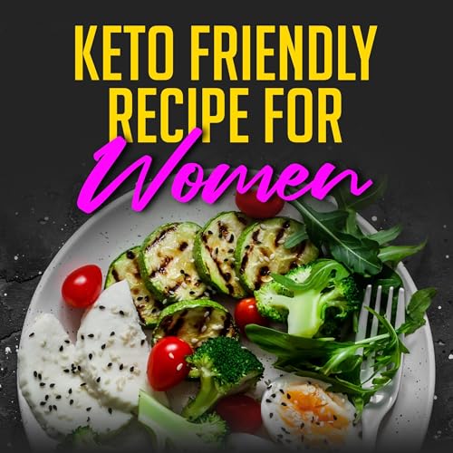 Keto recipes for women, Keto diet for beginners, Keto recipes cook book. by NVCC p.