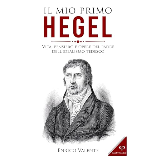 IL MIO PRIMO HEGEL