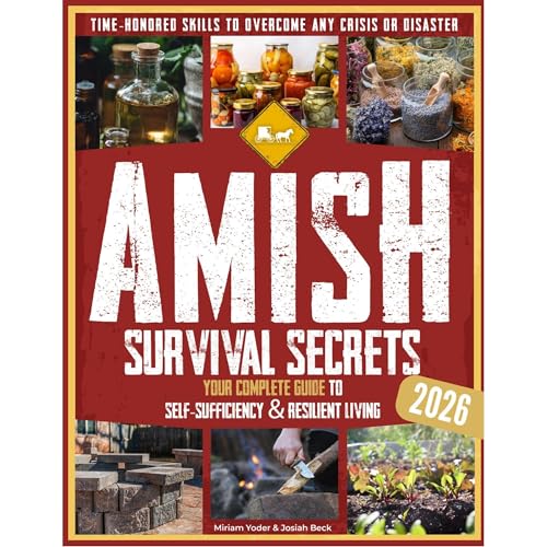 Amish Survival Secrets by Miriam Yoder