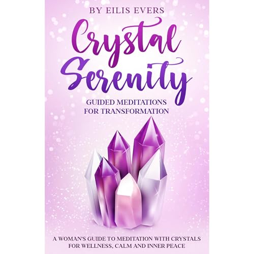 Crystal Serenity by Eilis Evers